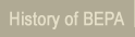 History of BEPA